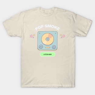 pop smoke listen now T-Shirt